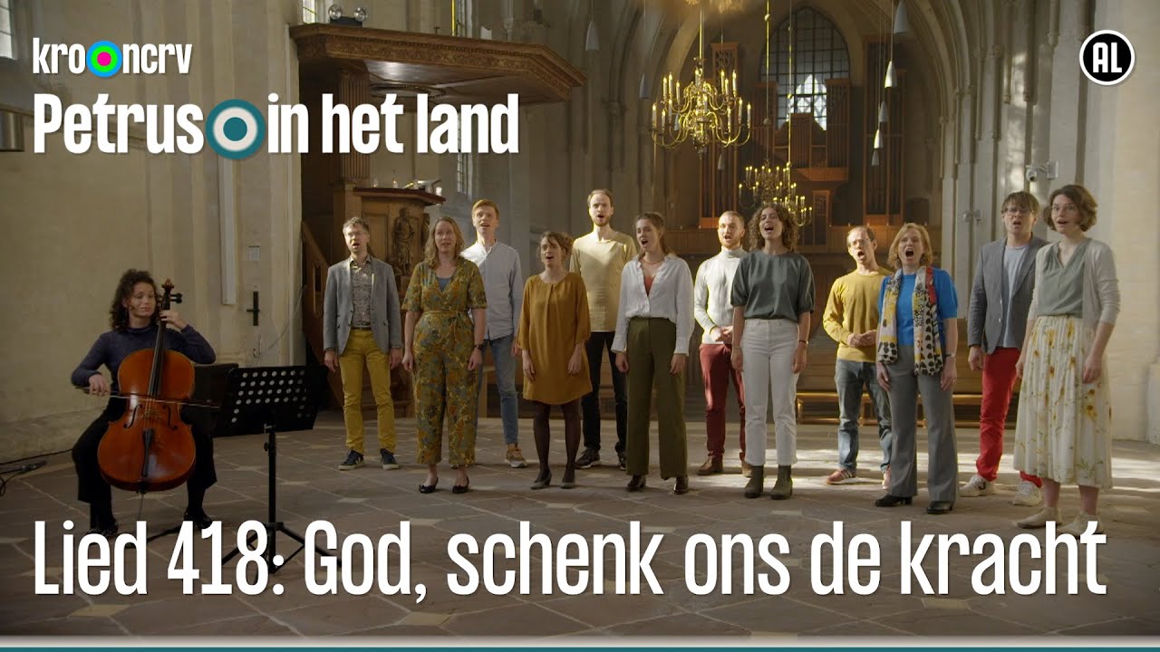 Lied 418: God, schenk ons de kracht | Petrus in het land | KRO-NCRV
