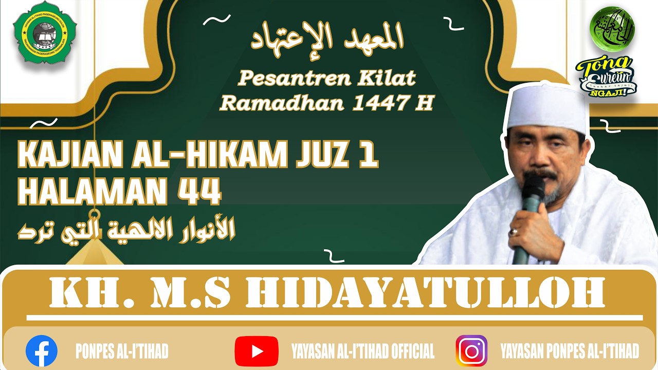 Pasaran Romadhon, Kitab Hikam Juz 1, Hal. 44 (الأنوارالإلهية التى) | KH. MS. Hidayatulloh