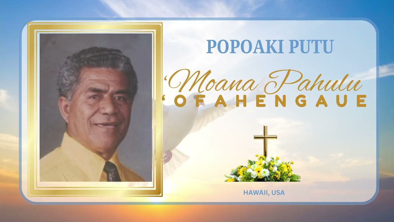 Popoaki Putu 'o  MOANA PAHULU 'OFAHENGAUE