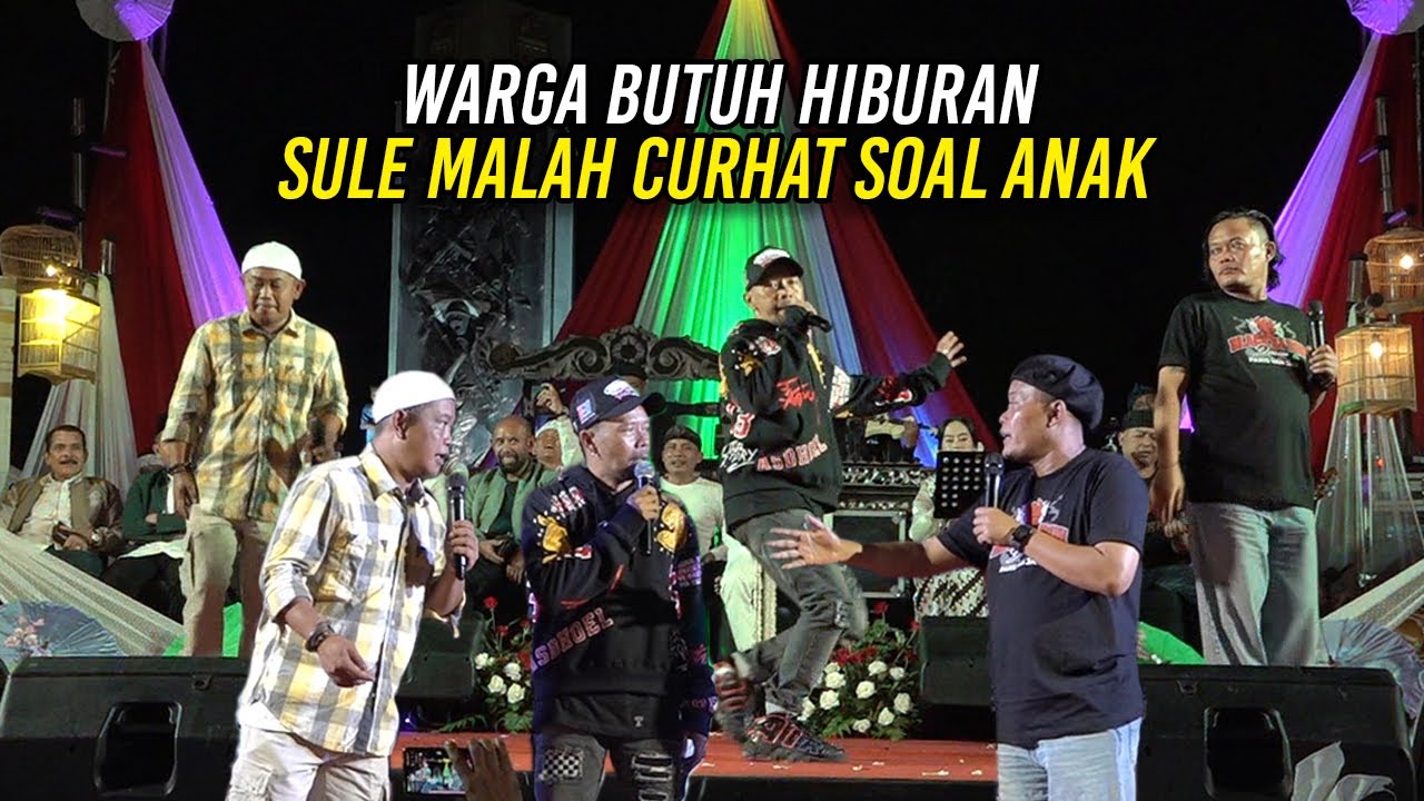 WARGA CIAMIS BUTUH HIBURAN | SULE MALAH CURHAT SOAL AN4K | UJUNGNYA KENA GUYUR