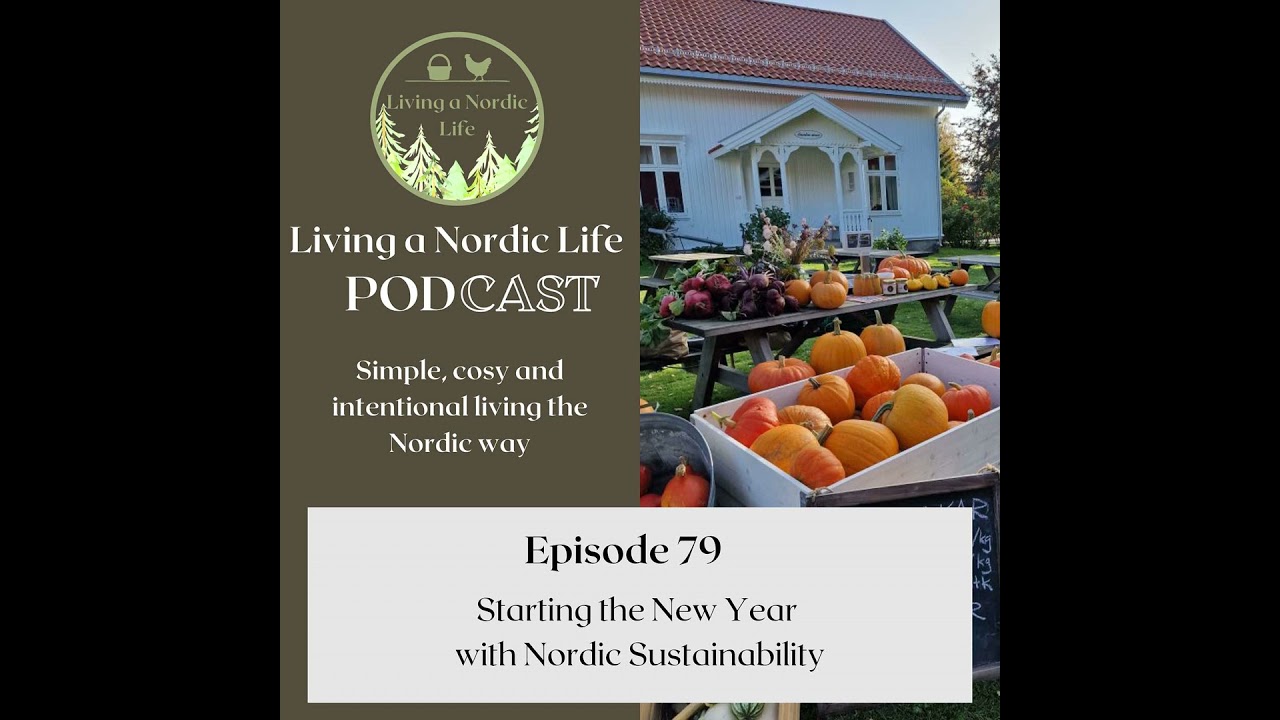 79:  Starting the New Year with Nordic Sustainability