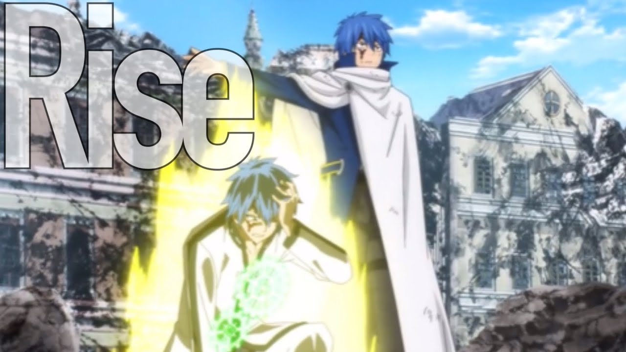 Rise || Jellal Fernandes [AMV]