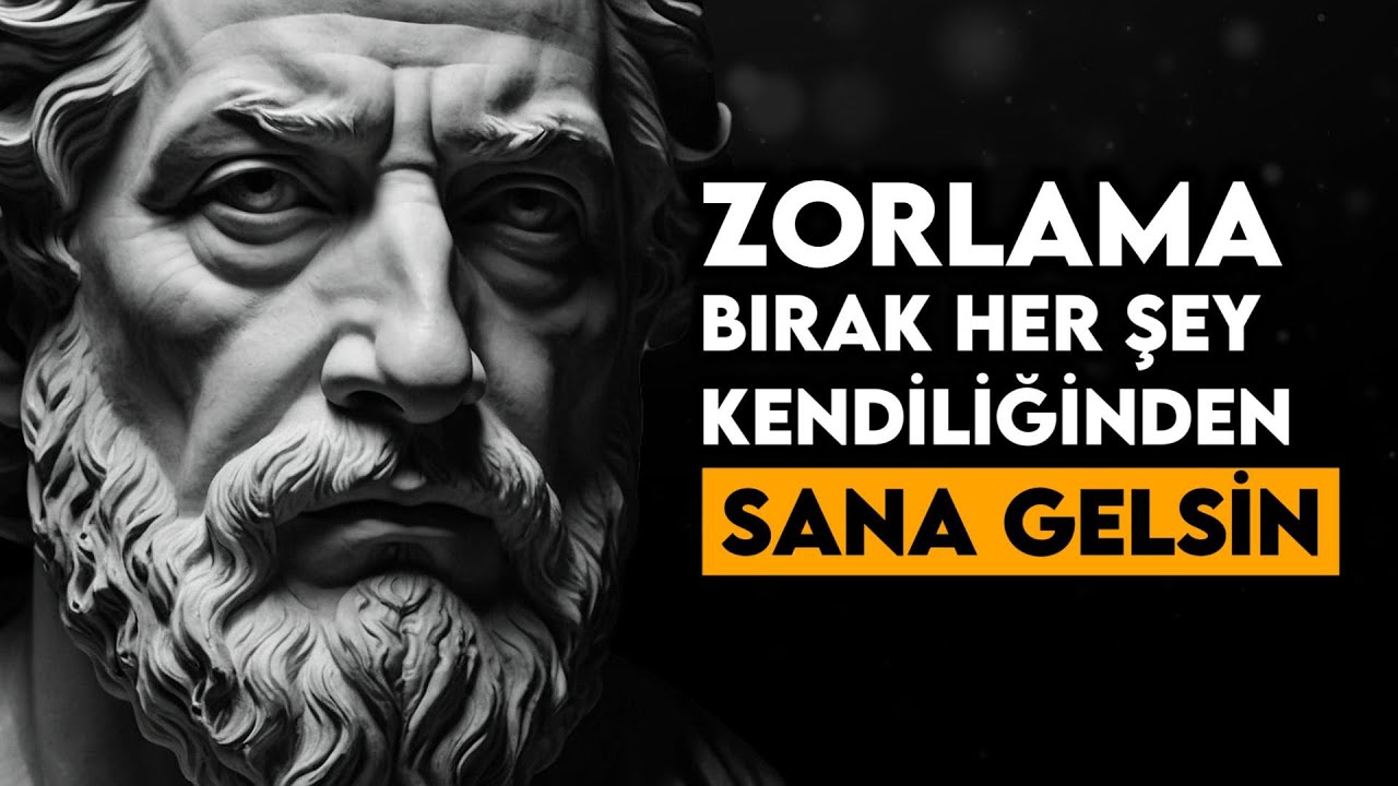 İstemeyi bıraktığında her şey sana gelir - Stoacılık (SİZE AİT OLAN SİZİ BULUR)