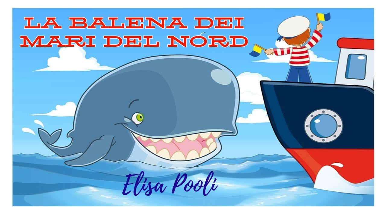 Elisa Pooli - La balena dei mari del Nord - Canzoni per bambini-da album CantaAscuola