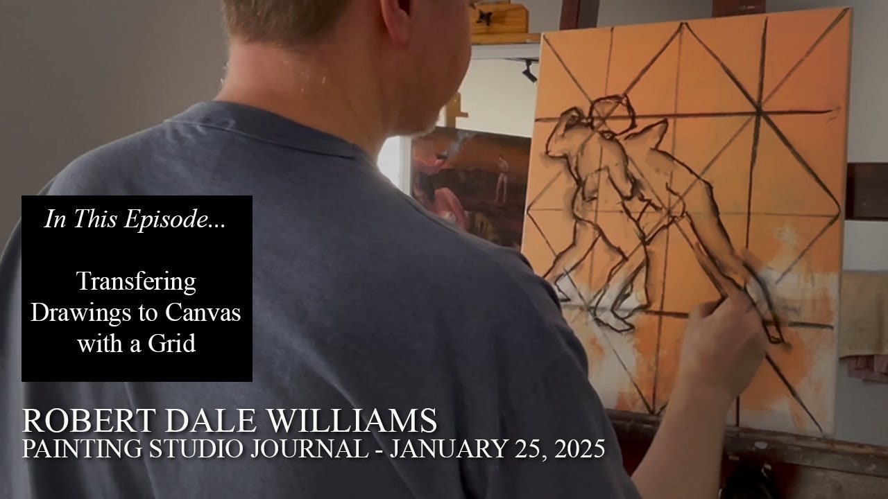 Transferring Drawings to Canvas - Painting Studio Journal January 25, 2025