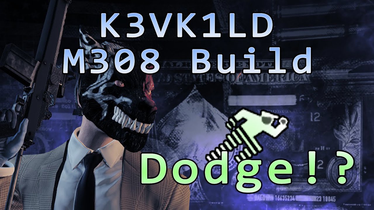 K3VK1LD DODGE - M308 Update203 Build (Panic Room DSOD [No Downs])