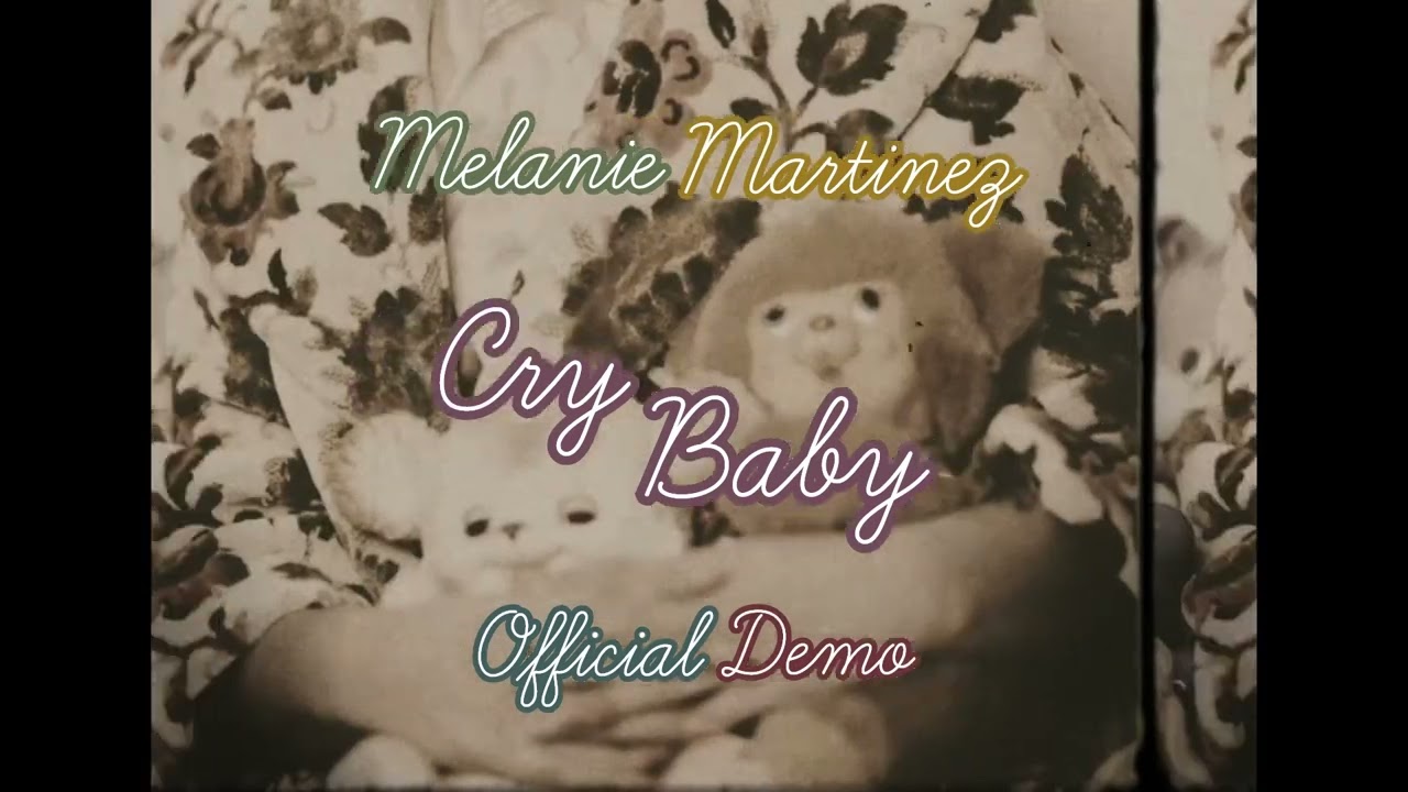 Melanie Martinez - Cry Baby (Official Demo)