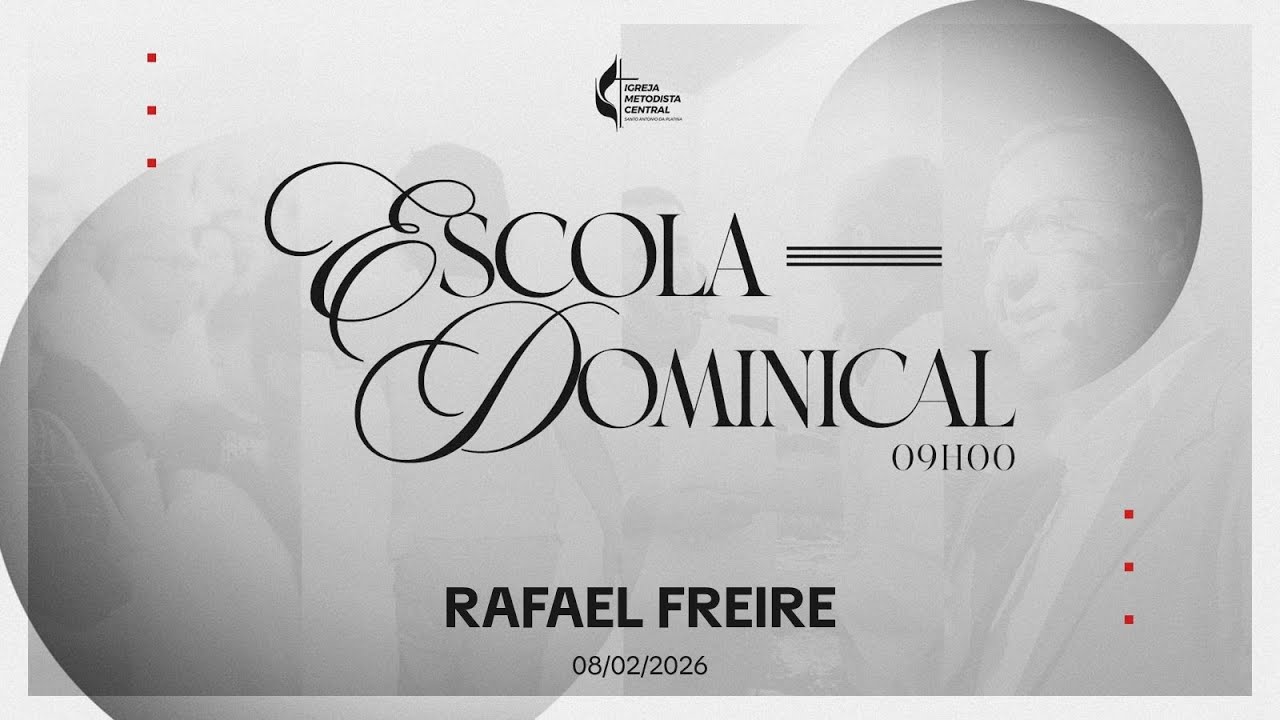 SALA DE ADULTOS 08/02/2026 - RAFAEL FREIRE ‹ Escola Dominical ›
