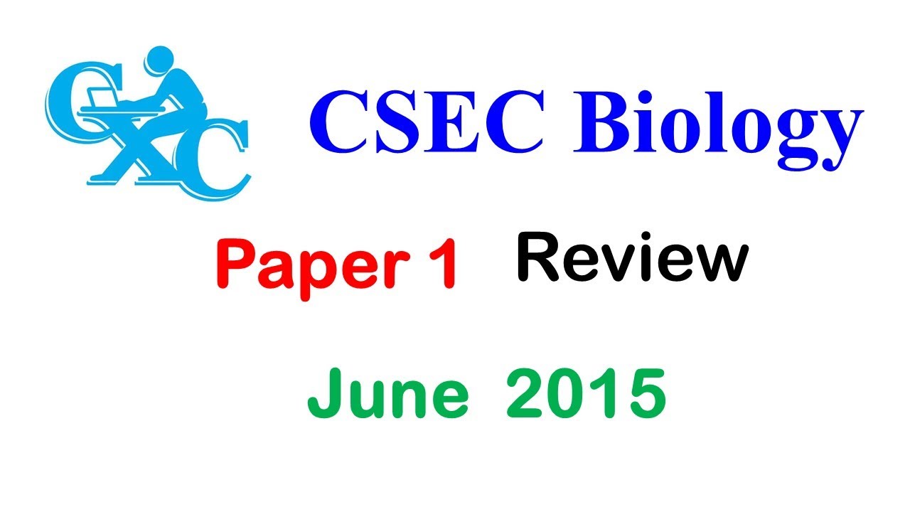 2015 CSEC Bio Paper 1 (Good practice with important explanations)