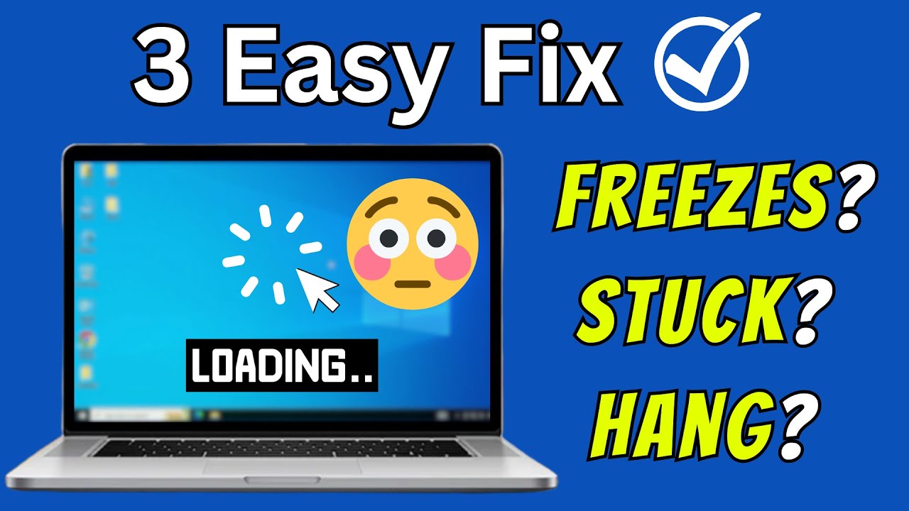 Laptop/PC Hanging Problem - (3 Easy Fix)