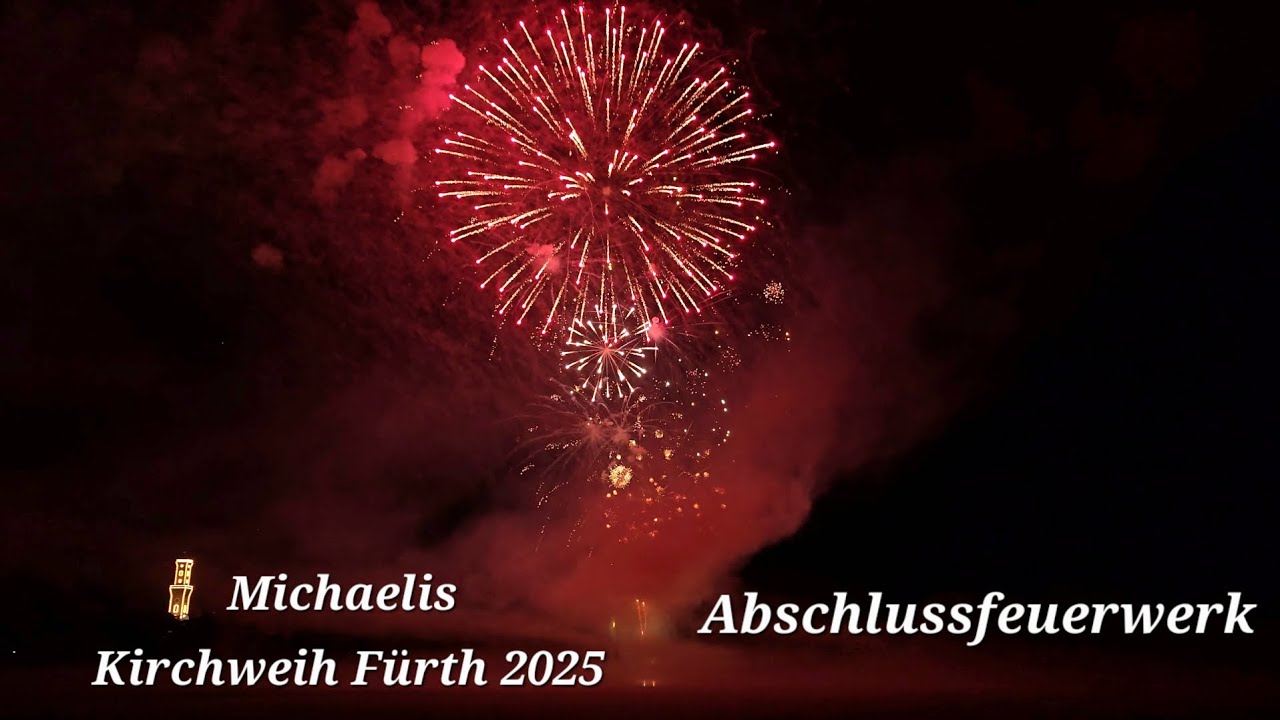 [4K] Michaelis Kirchweih Fürth 2025 - Abschlussfeuerwerk