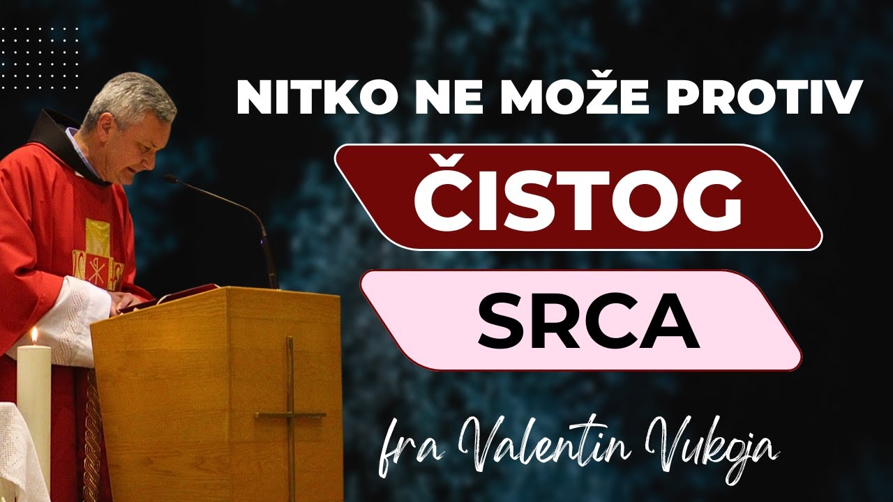 Nitko ne može protiv čistog srca! Fra Valentin Vukoja