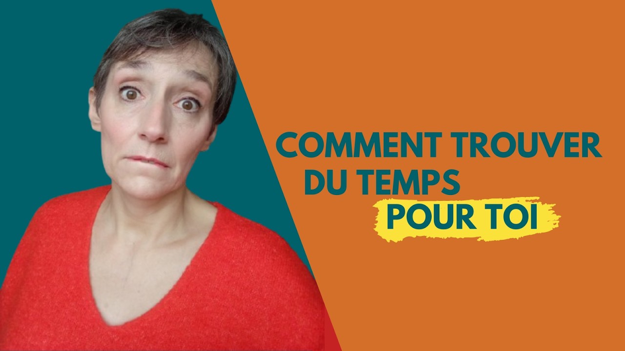 Débordé.e ? 7 solutions concrètes pour enfin prendre du temps pour toi