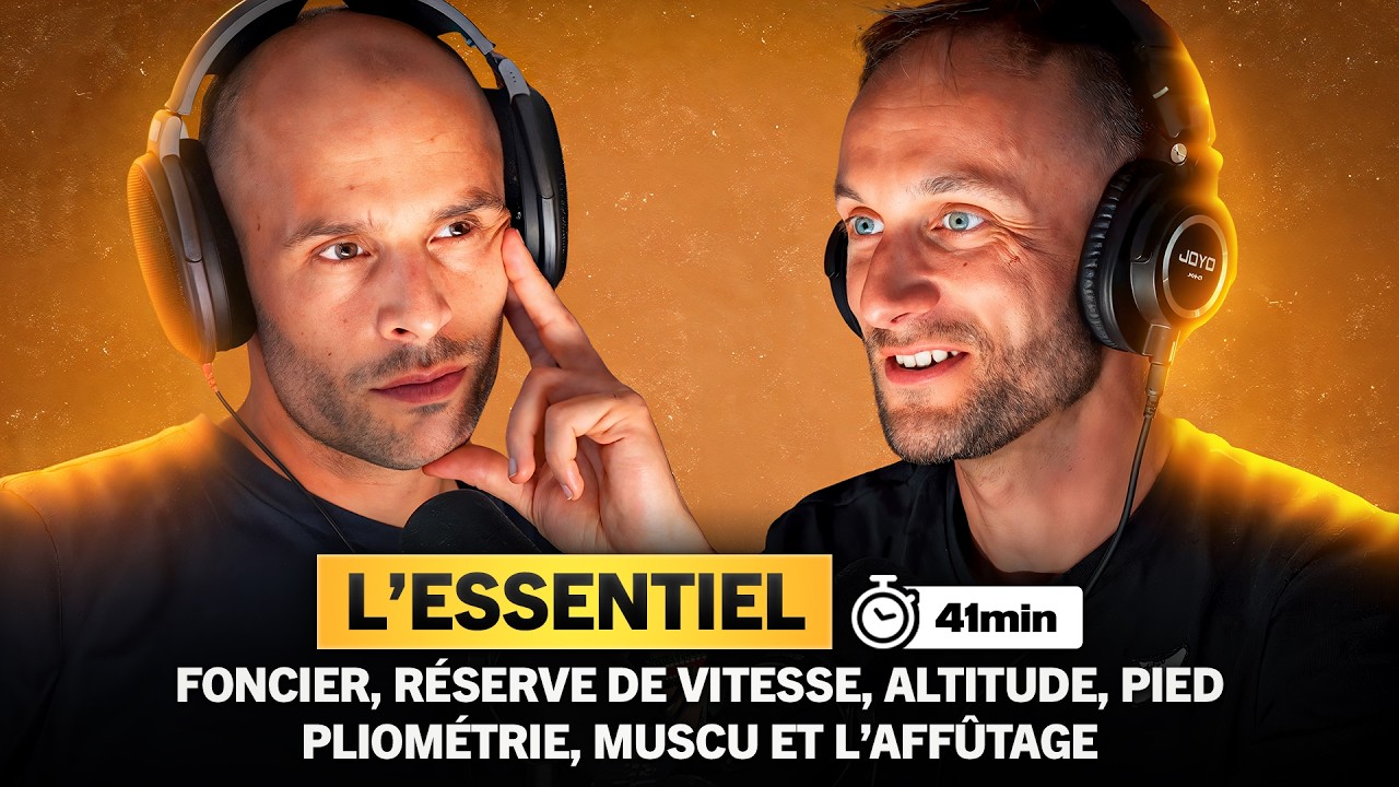 Importance du foncier, Réserve de vitesse, Altitude, Affutage, Qualité de pied, Pliométrie et Muscu