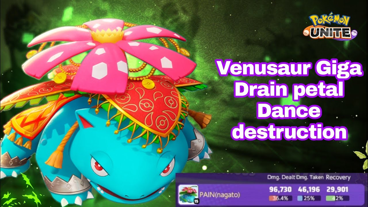 Pokemon Unite Venusaur Petal Dance Giga Drain Destruction 🥶