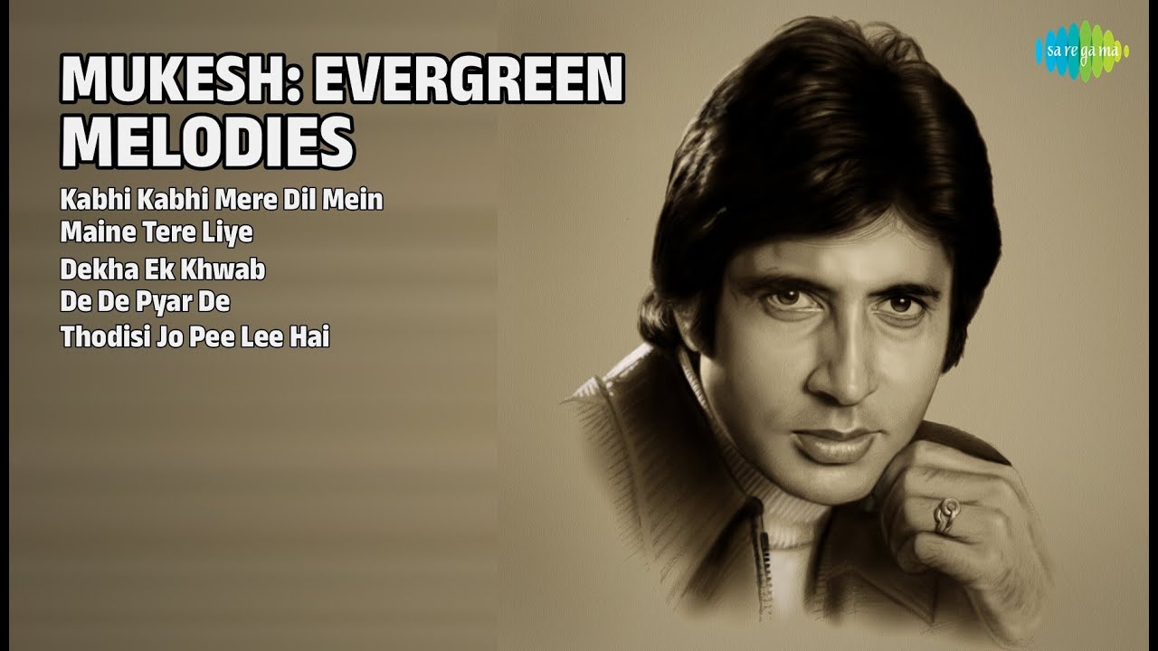 मुकेश: सदाबहार गाने | Mukesh Songs | Kabhi Kabhi Mere Dil Mein | Maine Tere Liye