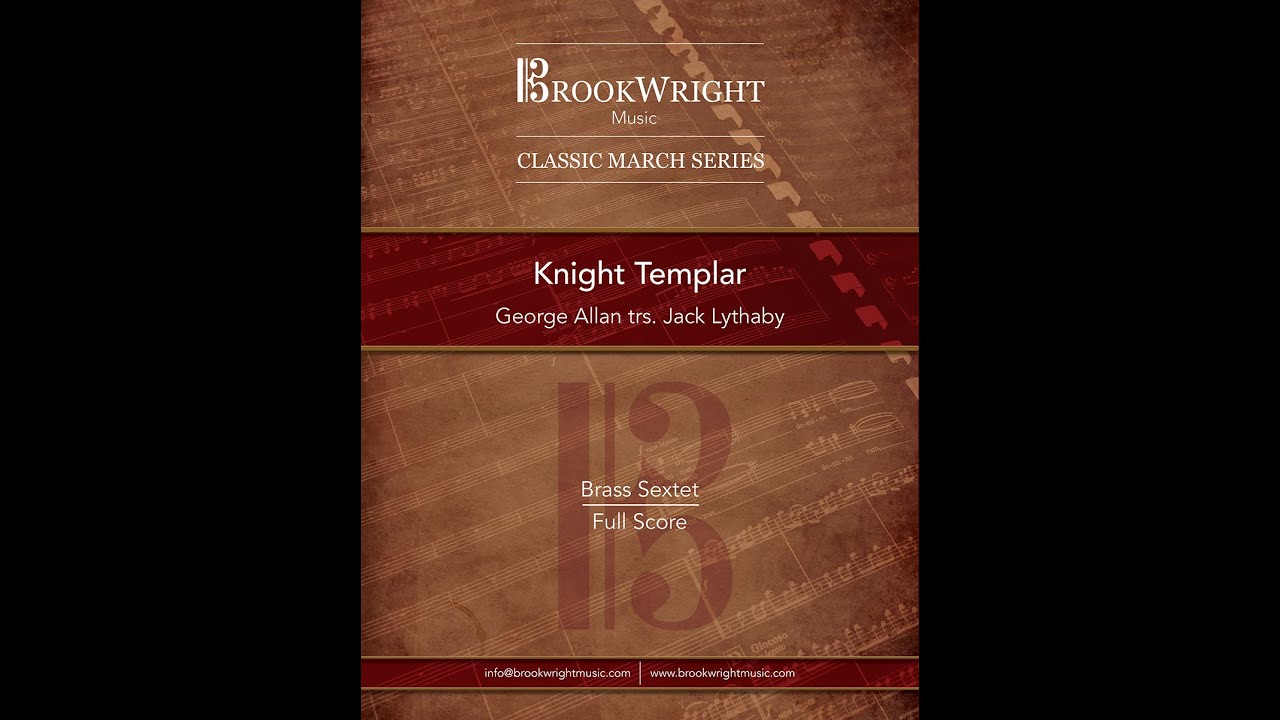March - Knight Templar (Brass Sextet) George Allan trs. Jack Lythaby