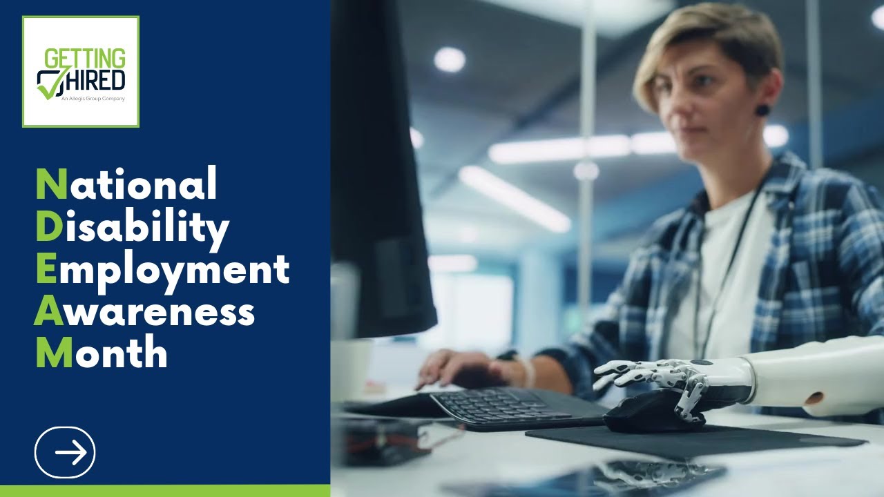 Getting Hired Presents: What is National Disability Employment Awareness Month (NDEAM)?