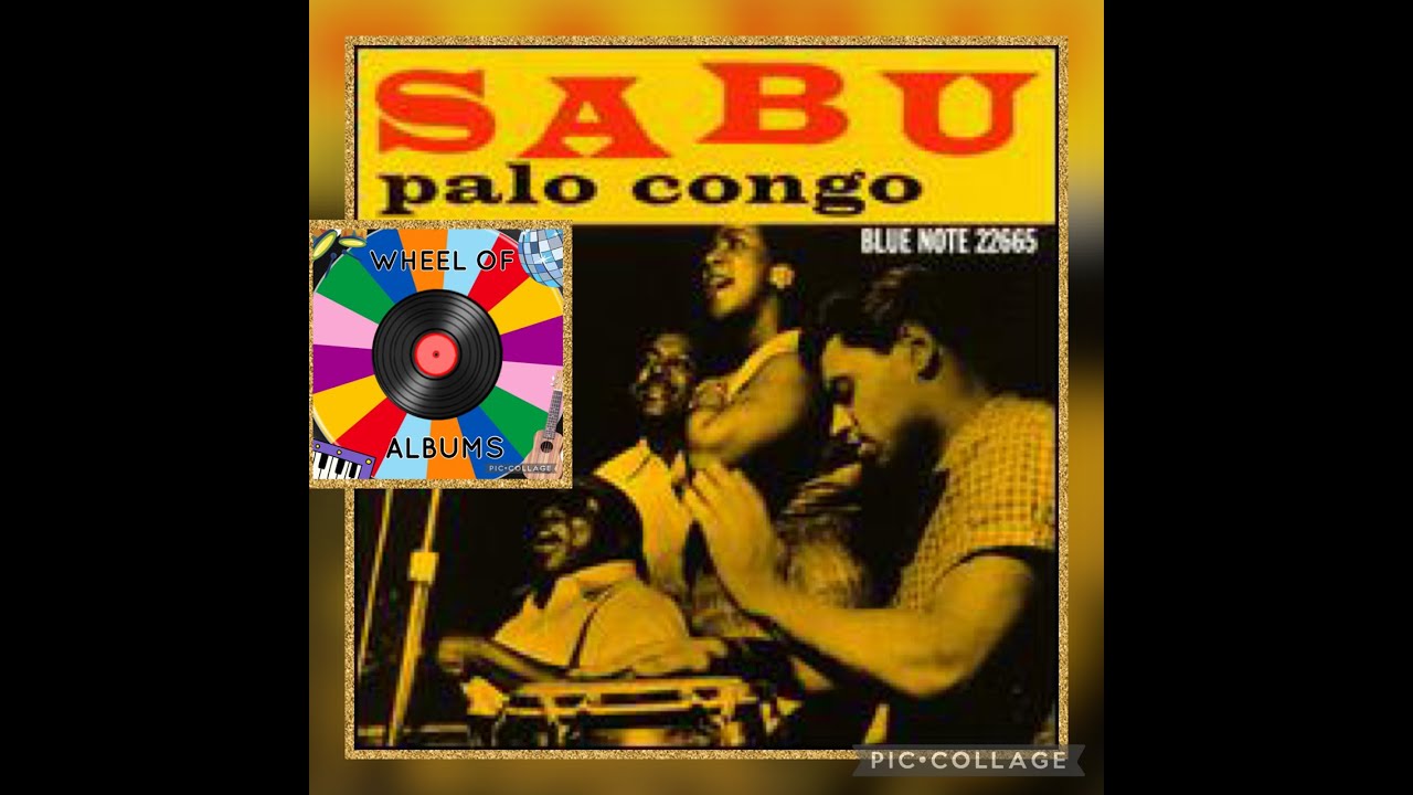 Palo Congo by Sabu (Episode 26, Wheel Of Albums)