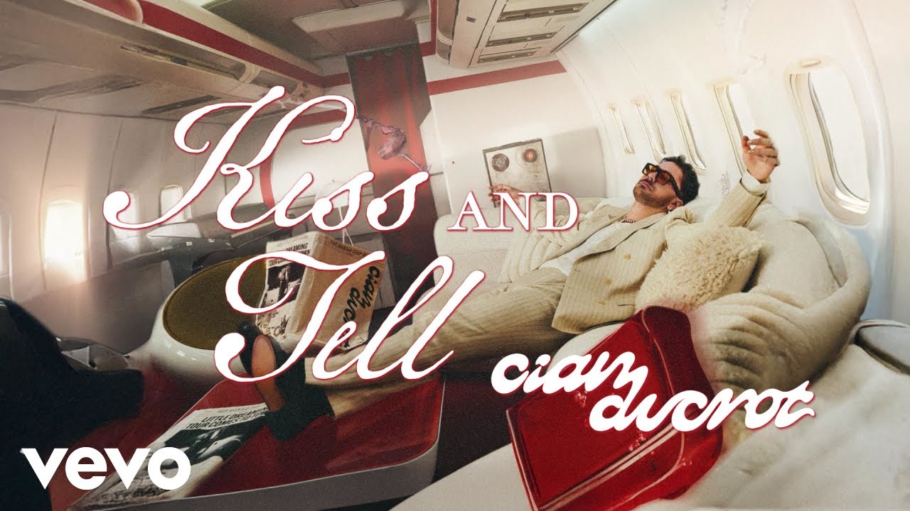 Cian Ducrot - Kiss And Tell (Lyric Video)