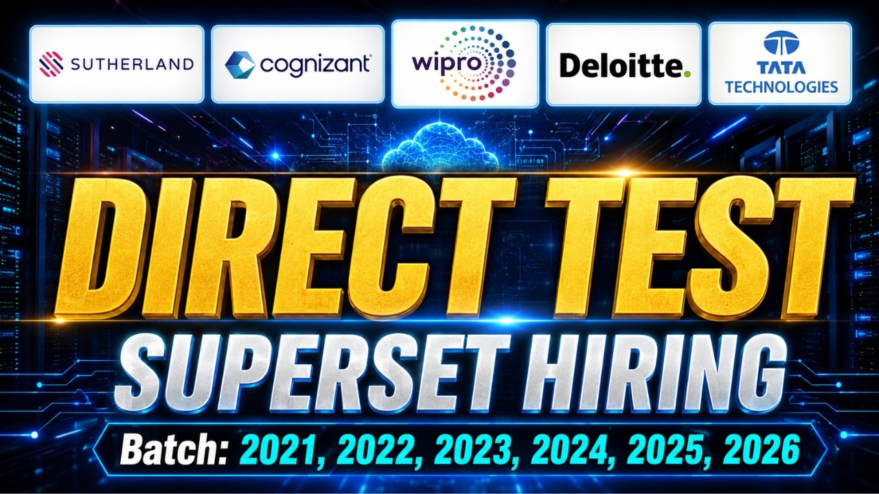 Direct Test | Superset Hiring | Wipro, Cognizant, Deloitte, Sutherland Off Campus Hiring