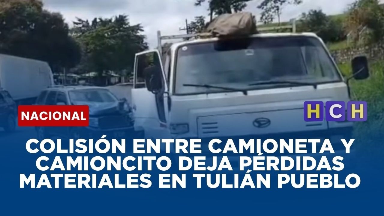 Colisión entre camioneta y camioncito deja pérdidas materiales en Tulián Pueblo