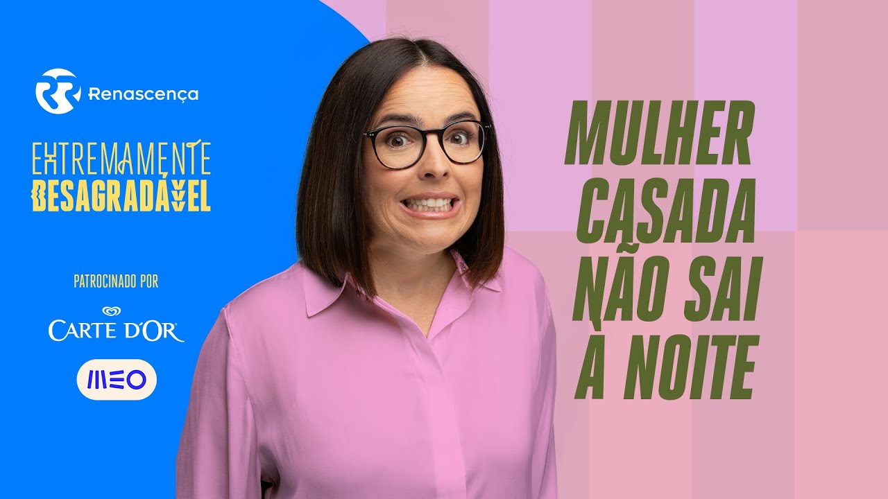 Mulher casada não sai à noite - Extremamente Desagradável