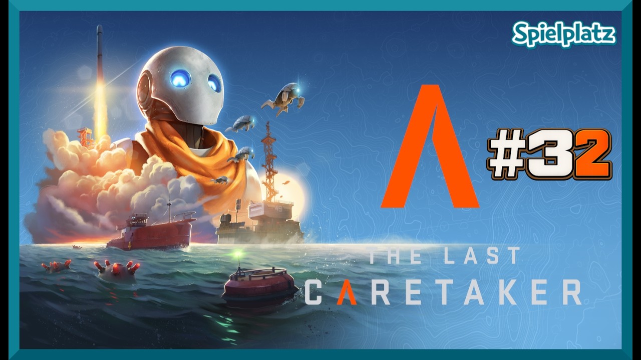The Last Caretaker |  Mensch erschaffen: Unsere ersten Schritte #32 |  Let's Play  Deutsch