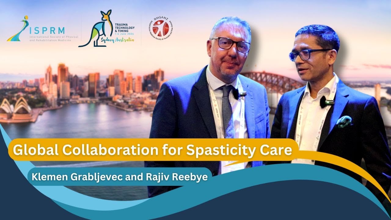 Global collaboration for spasticity care: Launching the ISPRM SIG