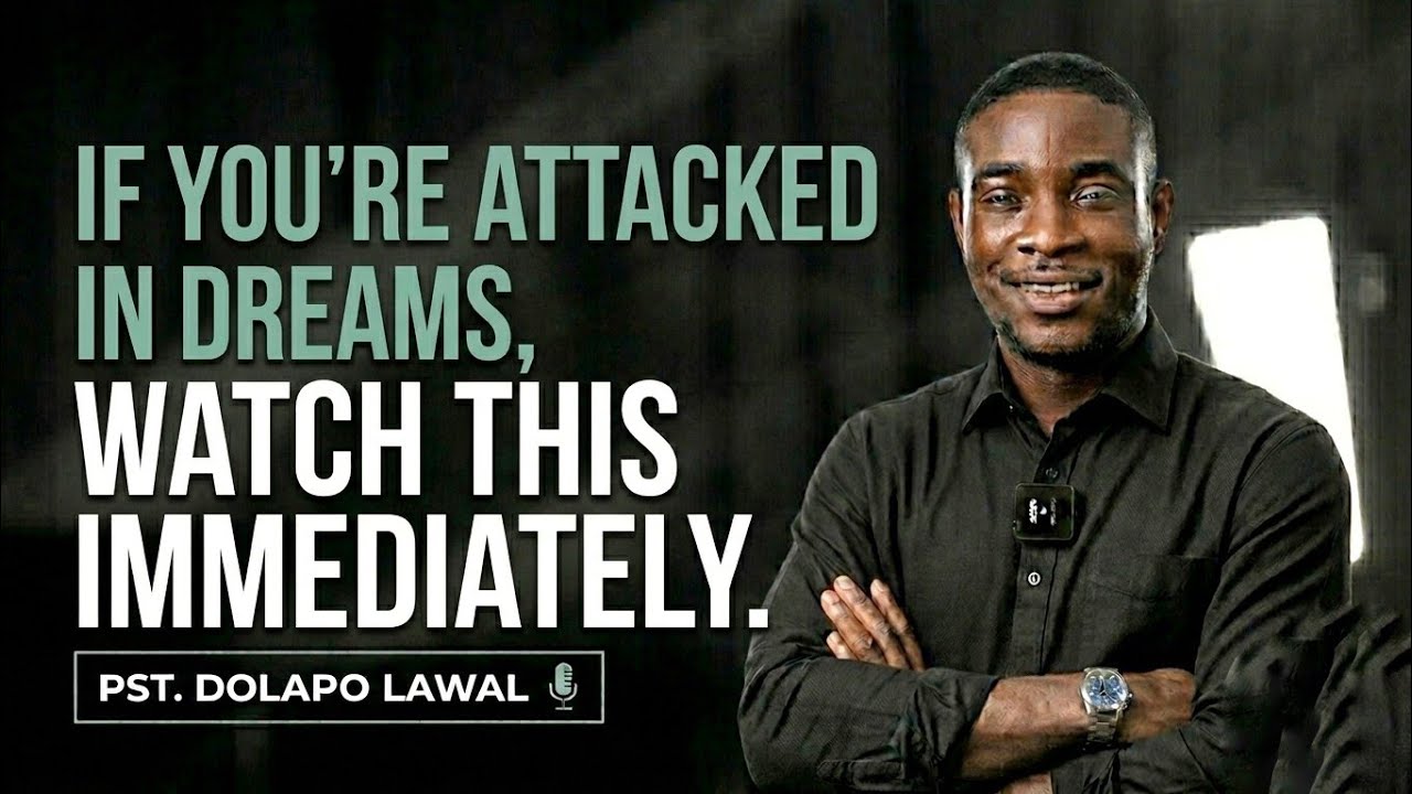 If You’re Attacked in Dreams, Watch This Immediately || Pastor Dolapo Lawal 