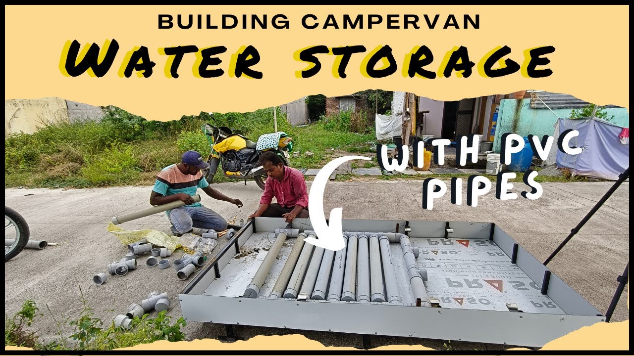 Water Storage with PVC Pipes for my Campervan | Building Campervan |Van Modification