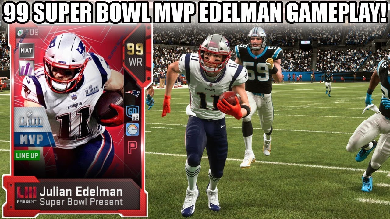 99 SUPER BOWL MVP JULIAN EDELMAN GAMEPLAY! 99 MVP EDELMAN! | MADDEN 19 ULTIMATE TEAM