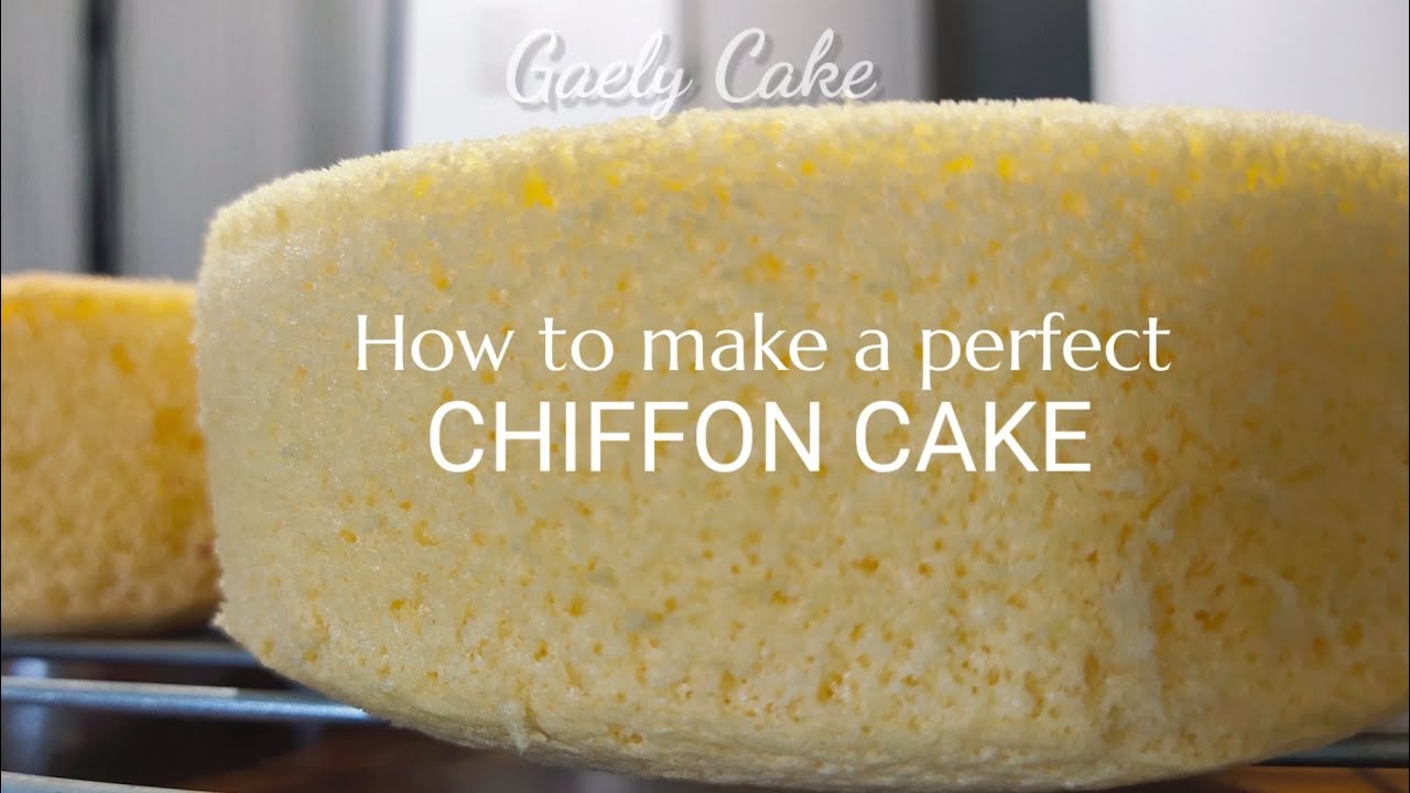 Perfect CHIFFON CAKE | Gaely Cake
