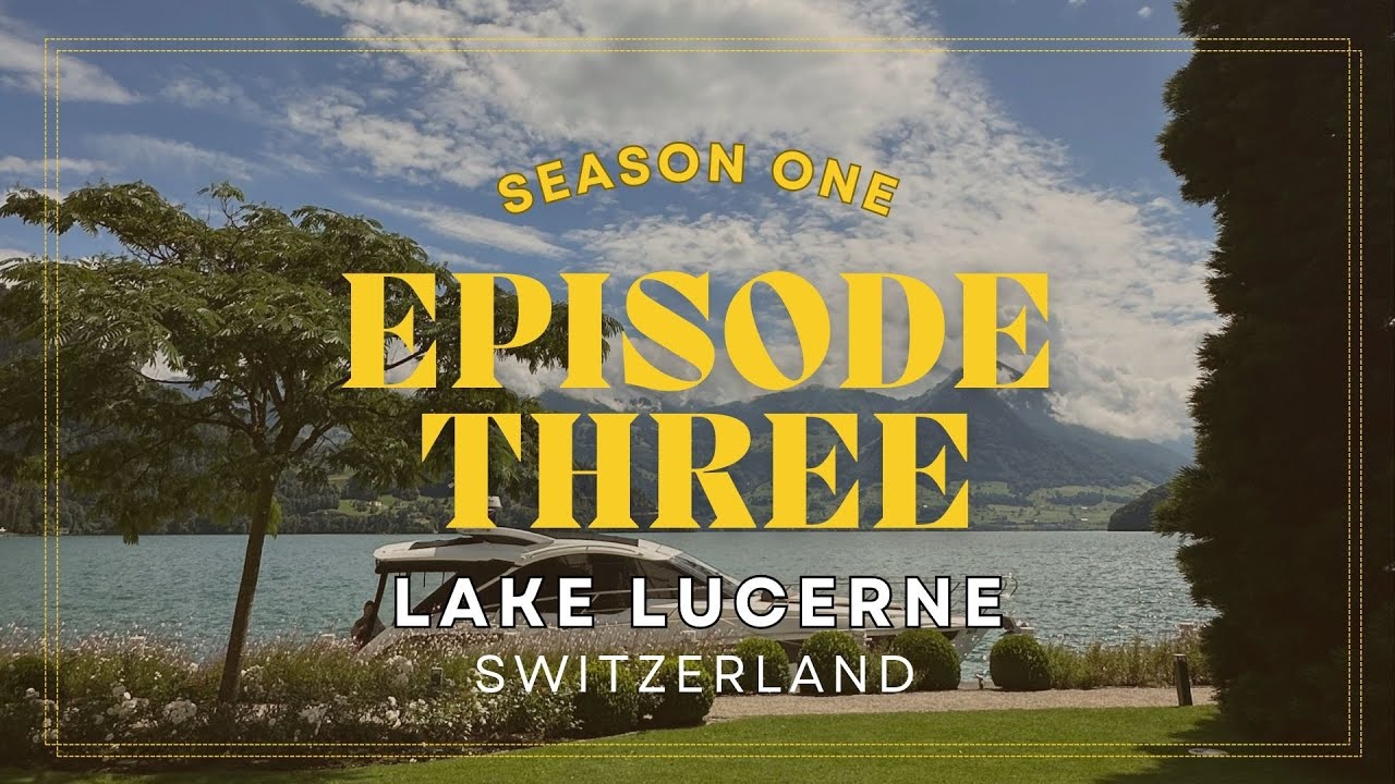 Cruising on a Yacht on Lake Lucerne + Lunch in Park Hotel Vitznau | Season 1: Episode 3 | Nina Ubhi