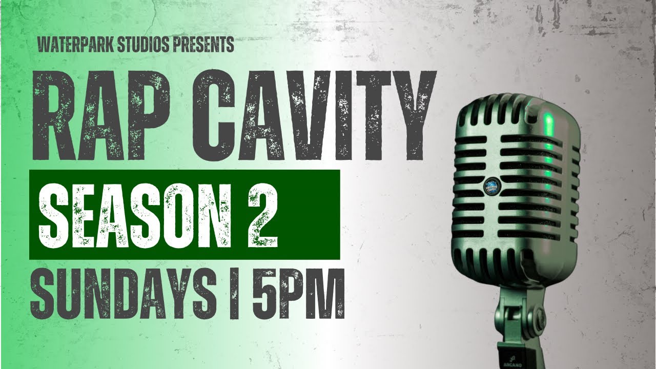 RAP CAVITY🎙️ Season 2, Episode 11