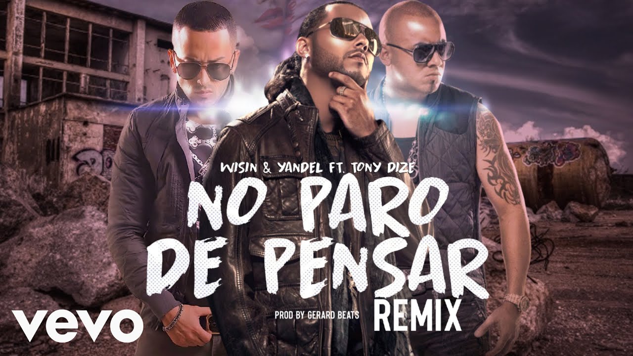 Wisin & Yandel Ft. Tony Dize - No paro de pensar REMIX (Audio Oficial) 2025