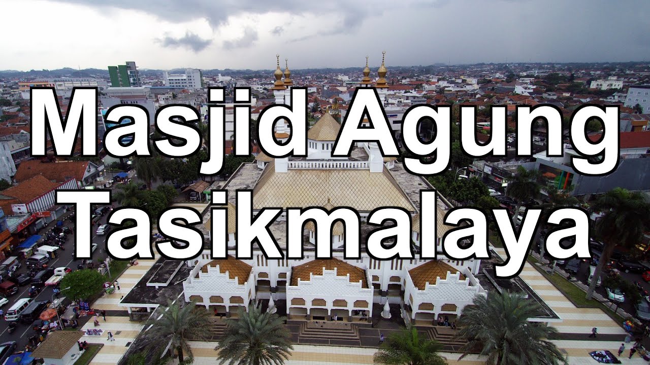 Masjid Agung Tasikmalaya | Tasikmalaya Great Mosque