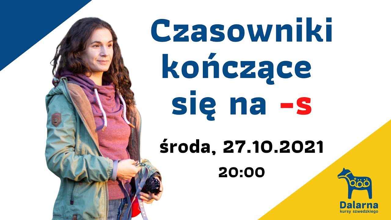 Szwedzkie czasowniki kończące się na  -s (LIVE)