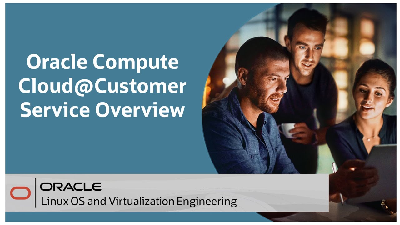 Oracle Compute Cloud@Customer Service Overview