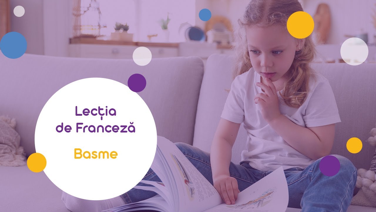 Învață Franceză pentru Copii - Lecția 65 - Basmele în limba franceză