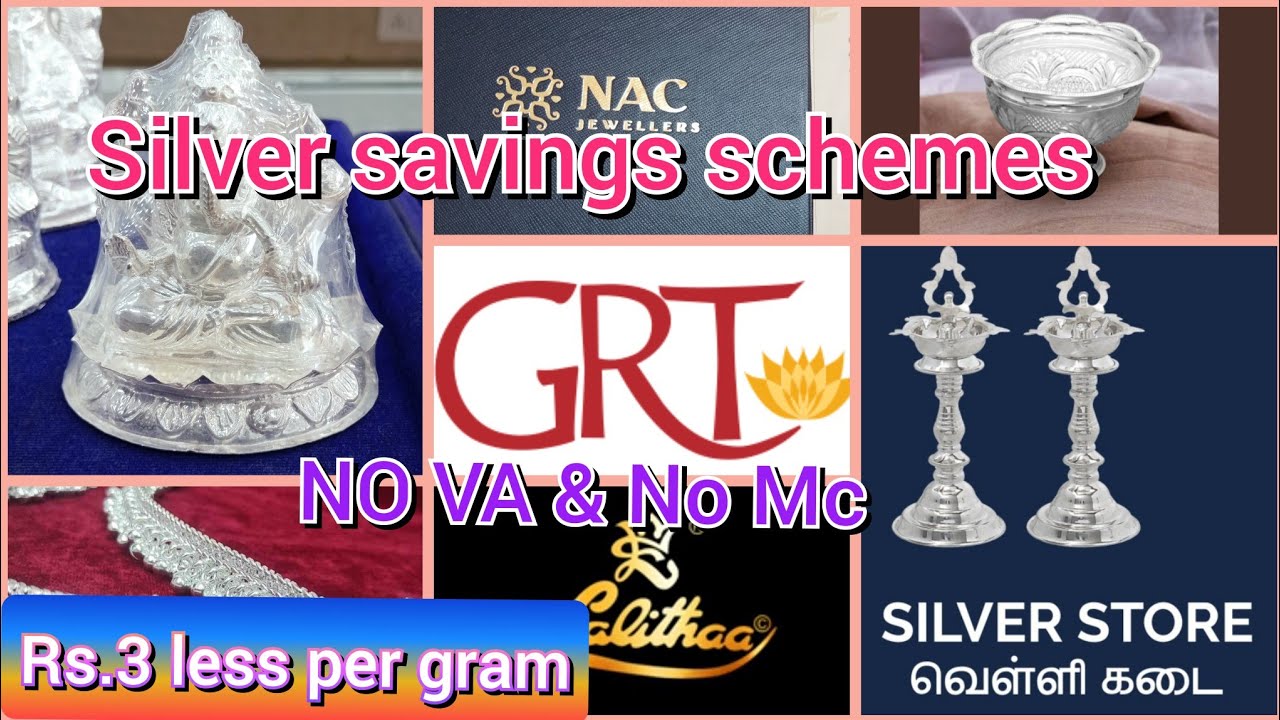 Rs.3 less per Gram Silver Saving schemes No Va & No Mc II வெள்ளி சேமிப்பு லாபமா? நஷ்டமா? 
