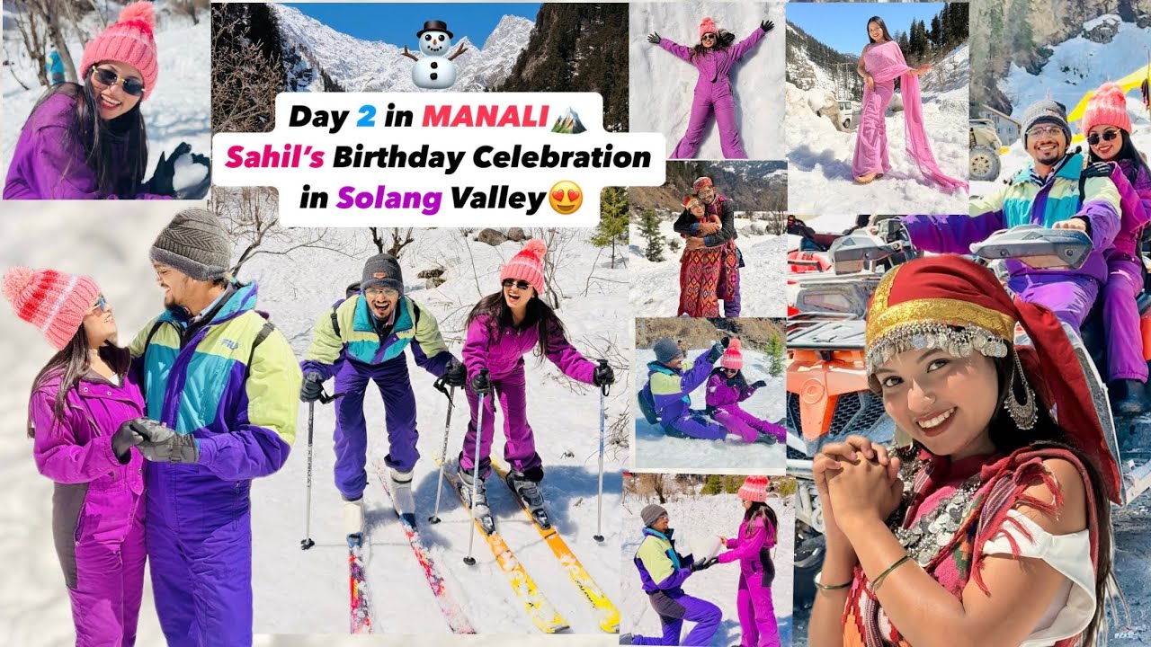 71st Vlog😍| Day 2 in Manali |Sahil’ Birthday Celebration🥳🎉