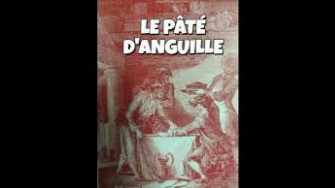 La Fontaine. Contes libertins.  Le  pâté d'anguilles.