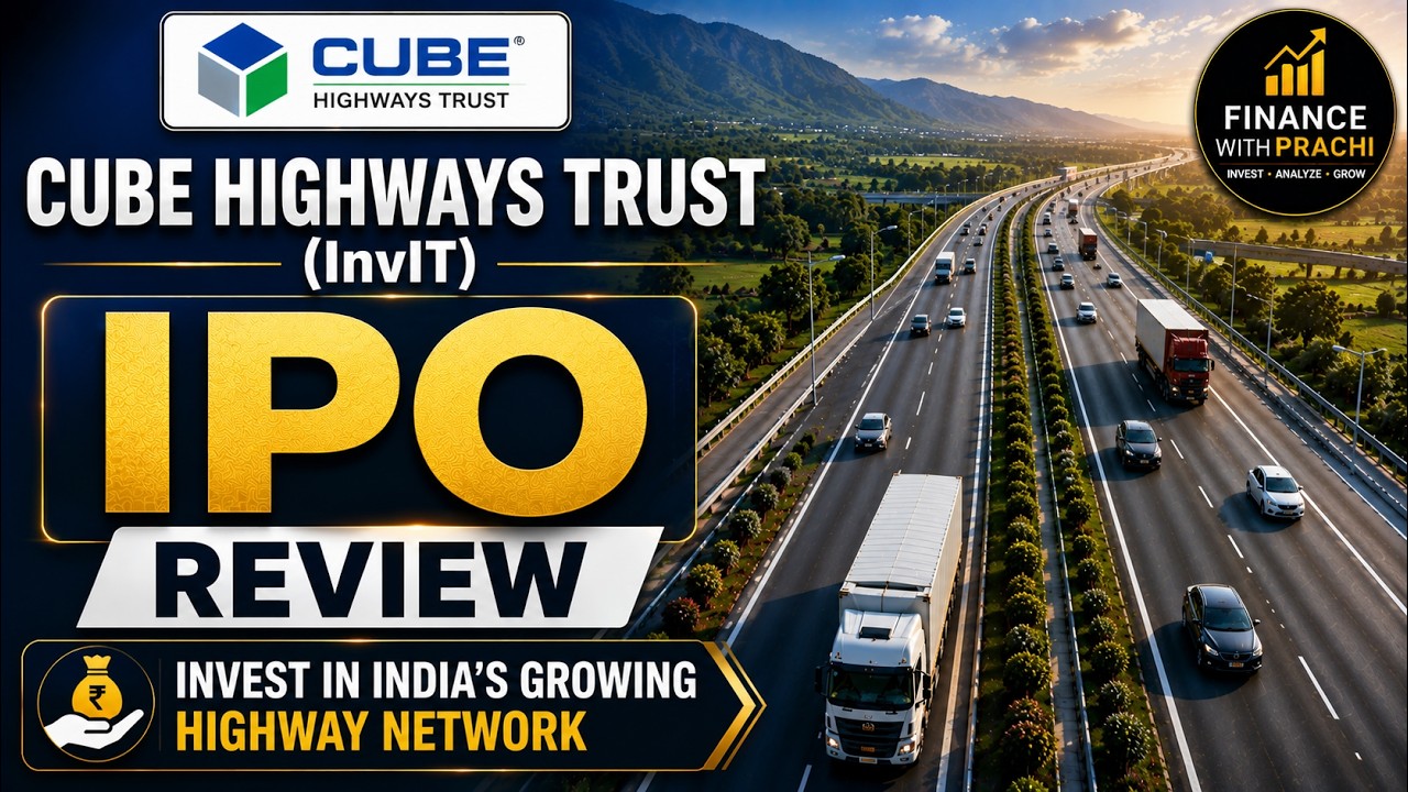 Cube Highways Trust (InvIT) IPO Review | 9.8% Yield | Passive Income Opportunity or Hidden Risks?