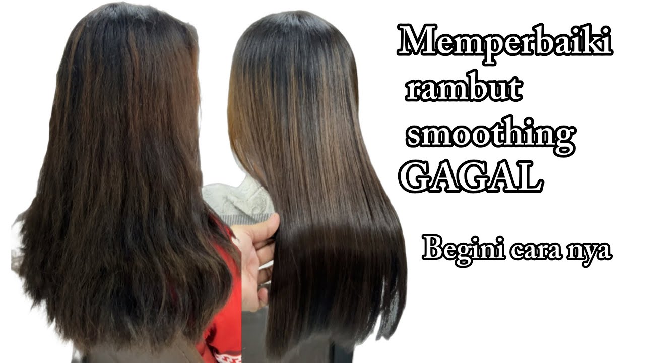 Begini cara memperbaiki rambut smoothing yang gagal