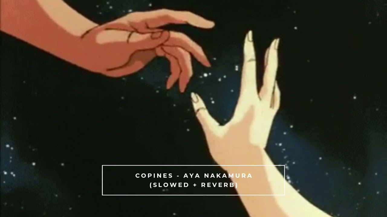 Copines // Slowed + pitched to perfection ⚡