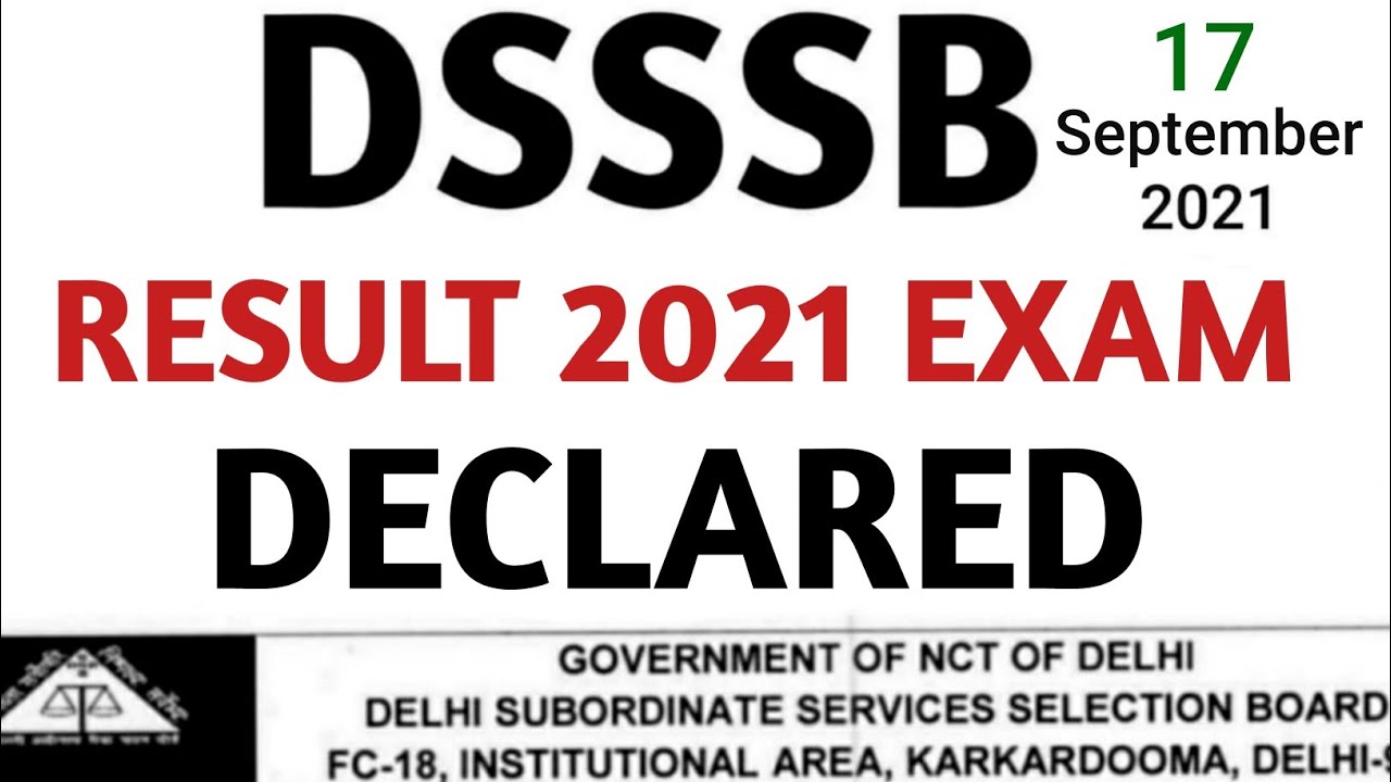 DSSSB 2021 EXAM RESULT OUT, DSSSB RECRUITMENT 2020, DSSSB ONLINE EXAM 2021, DSSSB NEW UPDATE OUT,