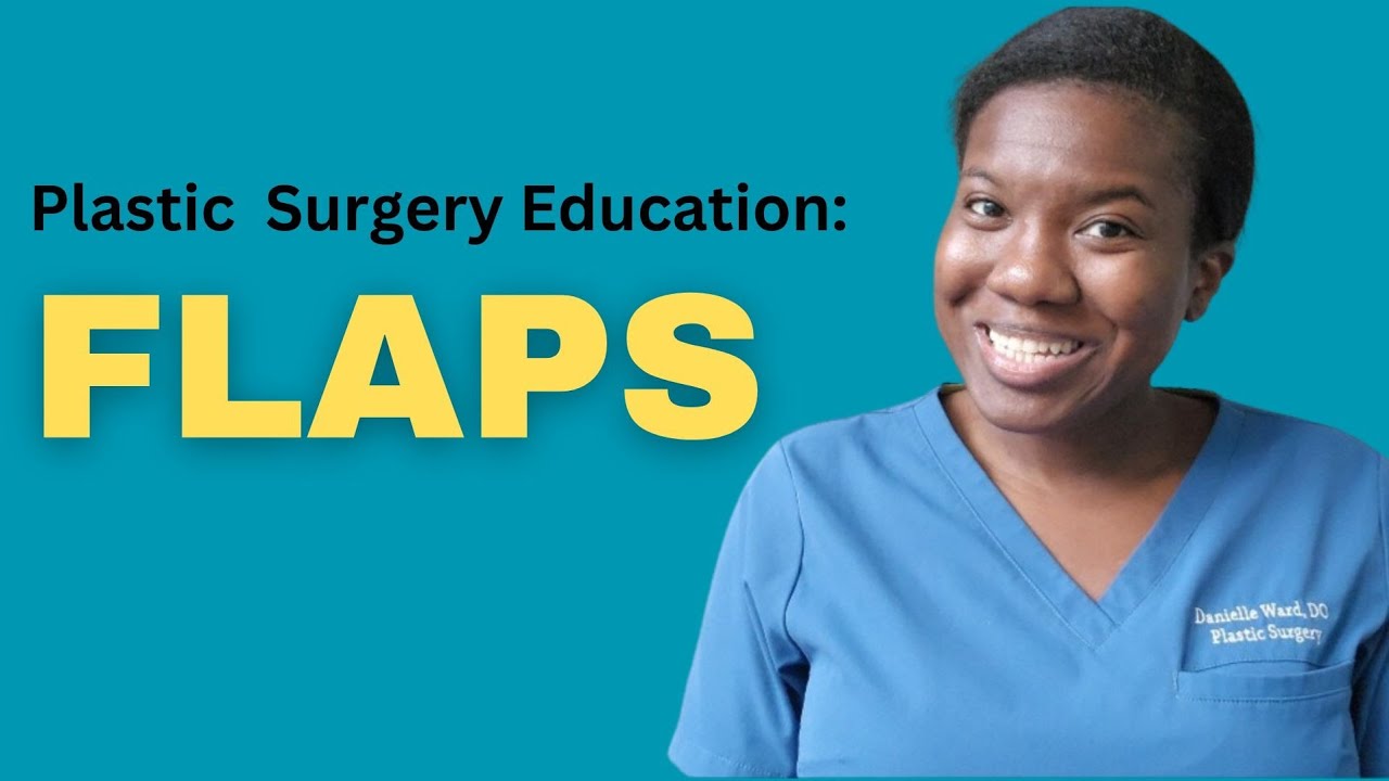 Introduction to Flaps in Plastic & Reconstructive Surgery | Plastic Surgery Education