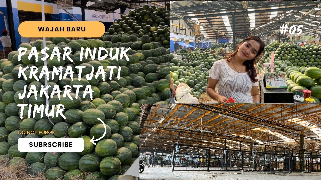 Wajah Baru Pasar Induk Kramatjati Jakarta Timur