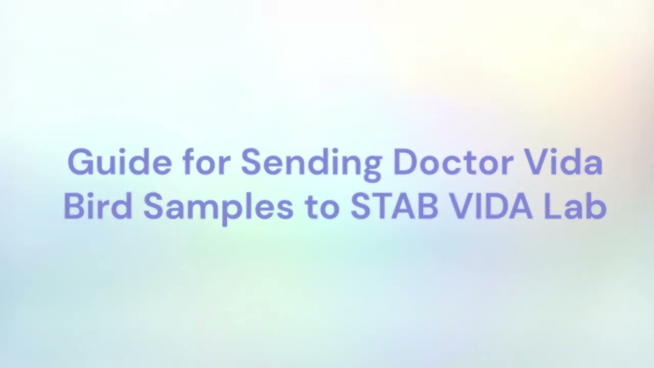 Sample Submission Guide &ndash; Doctor Vida Samples to STAB VIDA Laboratory for Bird DNA Analysis